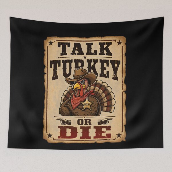 Item preview, Talk Turkey Or Die Thanksgiving designed and sold by BernoNickel.