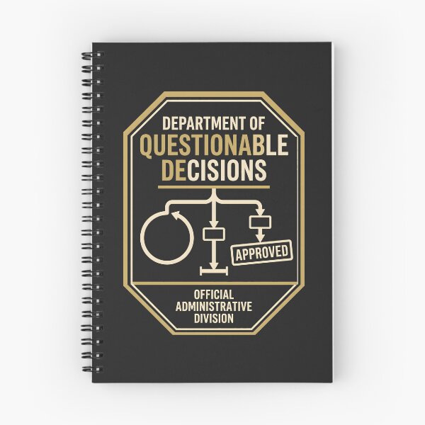 Item preview, Department of Questionable Decisions Administrative Flowchart designed and sold by SplashTastic.