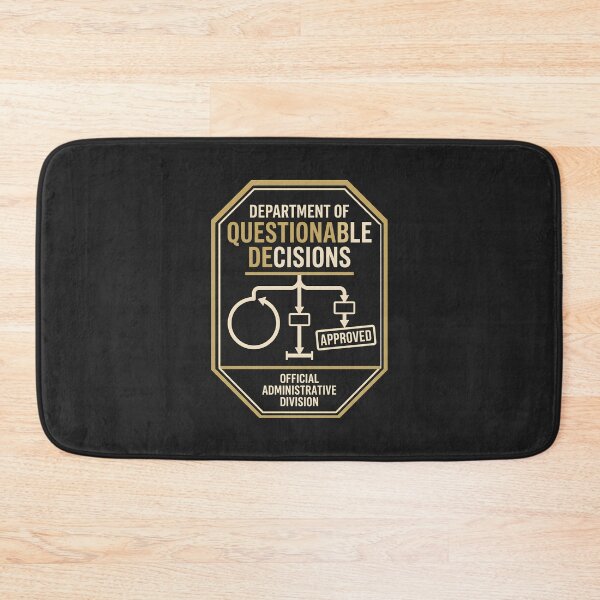 Item preview, Department of Questionable Decisions Administrative Flowchart designed and sold by SplashTastic.