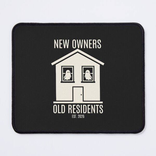 Item preview, New Owners Old Residents Ghost House designed and sold by SplashTastic.