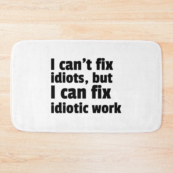 Item preview, Fixing Idiotic Work. designed and sold by dyonallyhea.
