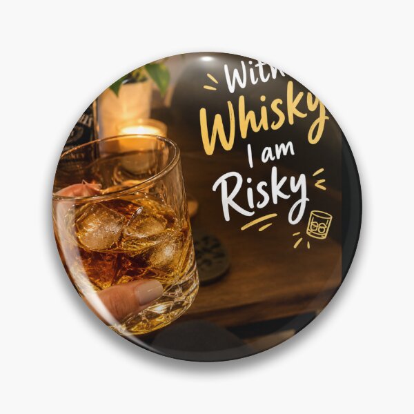 Item preview, With Whisky I Am Risky – For Whiskey Lover  designed and sold by Brain-on-Break.