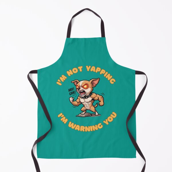 Item preview, I'm Not Yapping Angry Chihuahua Warning designed and sold by ZeroContextArt.