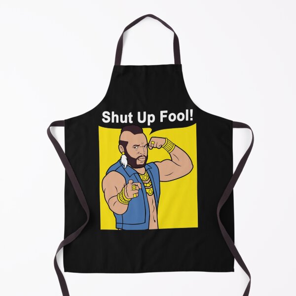 Item preview, Mr T Shut Up Fool designed and sold by AnthonyHungate.