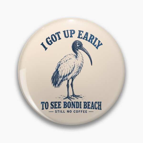 Item preview, Got Up Early Bondi Beach No Coffee Bin Chicken designed and sold by Yellowriversss.