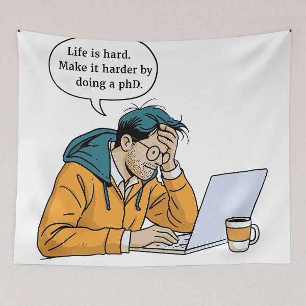 Item preview, Life Is Hard. Make It Harder By Doing A PhD Humor Academics designed and sold by sunset-capturer.
