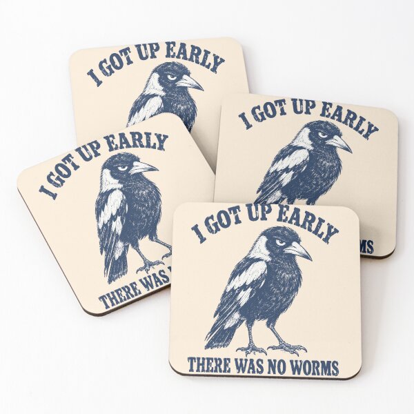Item preview, I Got Up Early No Worms Grumpy Magpie designed and sold by Yellowriversss.