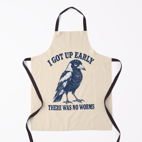 Item preview, I Got Up Early No Worms Grumpy Magpie designed and sold by Yellowriversss.