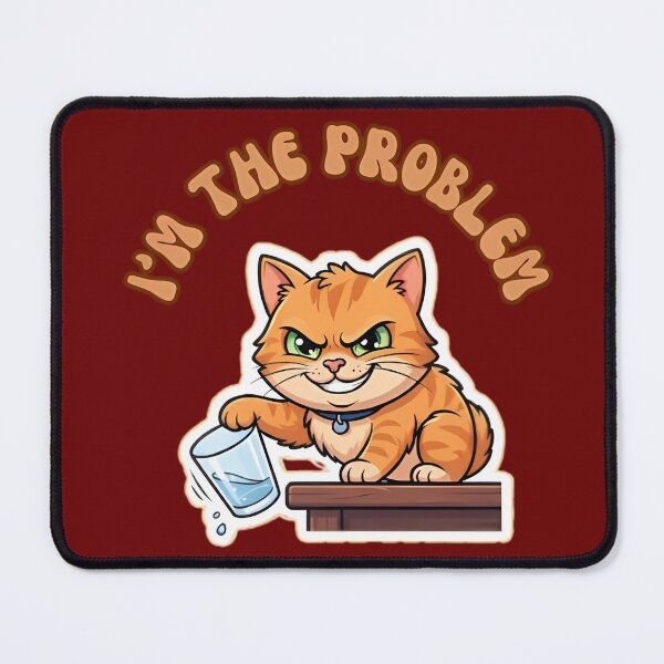 Item preview, I'm The Problem Funny Naughty Cat designed and sold by ZeroContextArt.