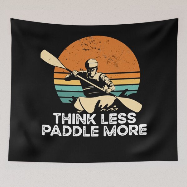 Item preview, Think Less Paddle  designed and sold by itsarheapitt.