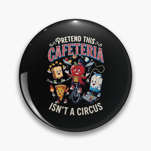 Item preview, Pretend This Cafeteria Isn't A Circus Nutrition Staff designed and sold by RDGNR.