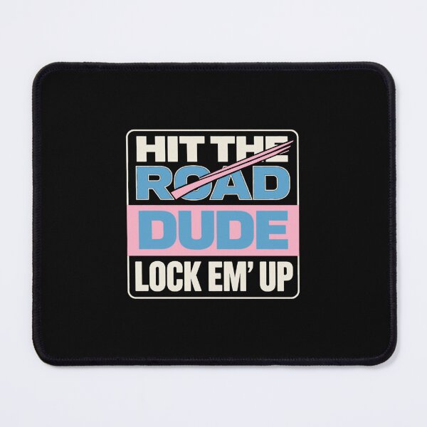 Item preview, Hit the road dude lock em up designed and sold by kawaiibloomshop.