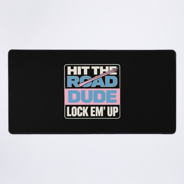Item preview, Hit the road dude lock em up designed and sold by kawaiibloomshop.