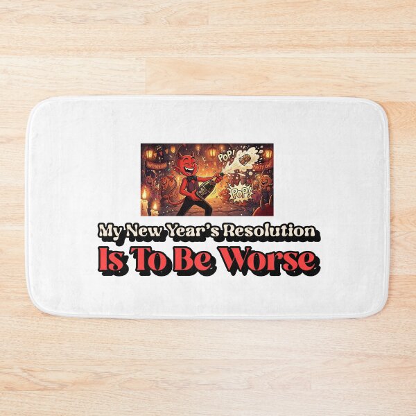 Item preview, My New Years Resolution Is To Be Worse designed and sold by crazydotdesigns.