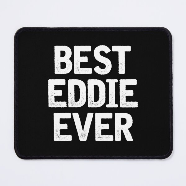 Item preview, Best Eddie Ever - Funny Personal Name Gift designed and sold by zerlaemiry.