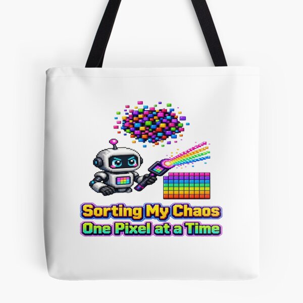 Item preview, Sorting My Chaos One Pixel At A Time Cute Robot Pixel Art T-Shirt designed and sold by Sushikidsntoddlers.