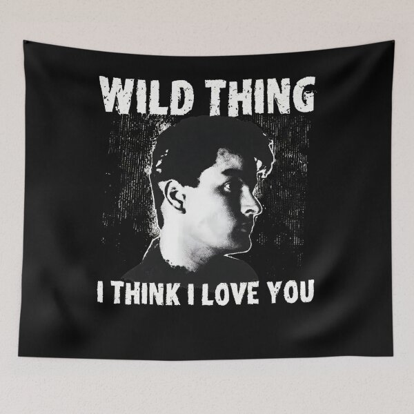 Item preview, Wild Thingg I Think I Love You John Hughes designed and sold by beetlechds.