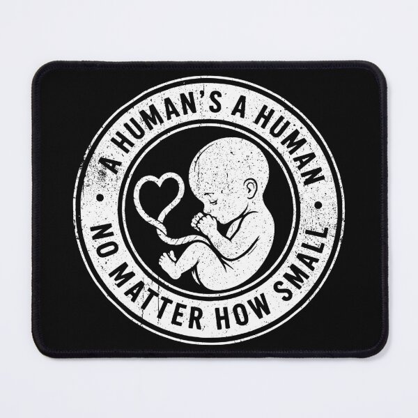 Item preview, A Human's A Human - Pro-Life Anti-Abortion Support Gift designed and sold by zerlaemiry.