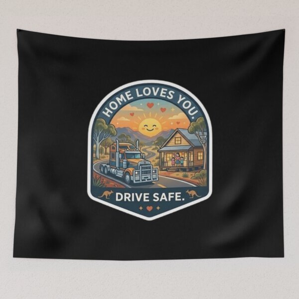 Item preview, Home Loves You Drive Safe Australian Road Train Trucker Emblem designed and sold by PoleksGraphics.