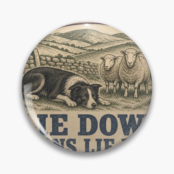 Item preview, Lie Down Means Lie Down Funny Herding Dog Handler designed and sold by BoosterShop.