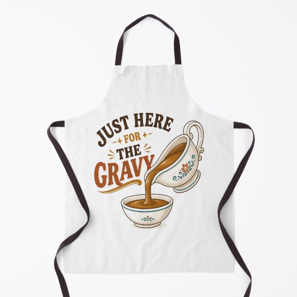 Item preview, Just Here For Gravy Thanksgiving designed and sold by KristenosNehk.