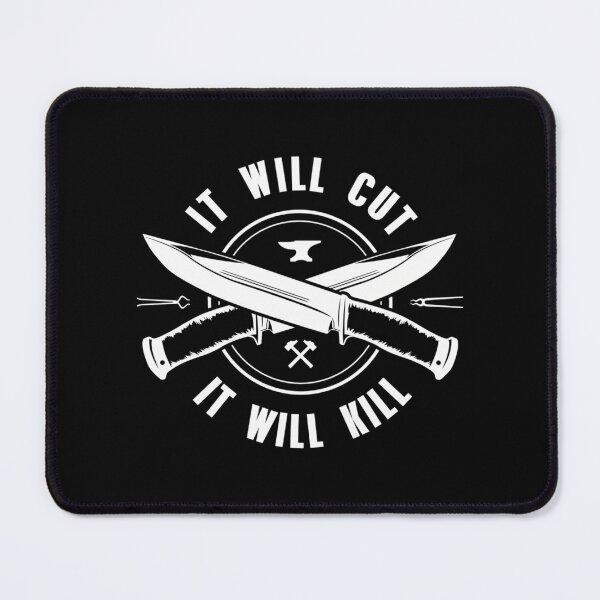 Item preview, It Will Cut It Will Kill - Bladesmith Collection designed and sold by thationchris.