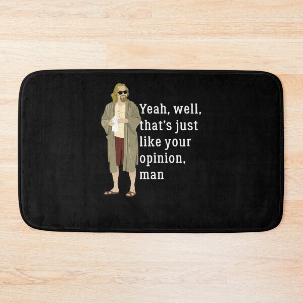 Item preview, Yeah-Well-Thats-Just-Like-Your-Opinion-Man designed and sold by bealesm.