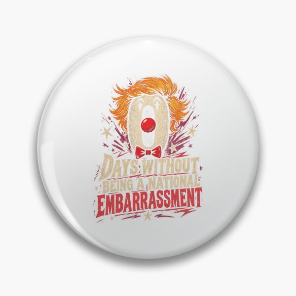 Item preview, 0 Days Without Being A National Embarrassment designed and sold by LiverEver.