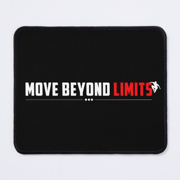Item preview, Move Beyond Limits designed and sold by TheFineShirt.