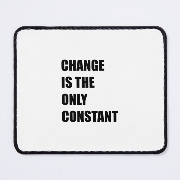 Item preview, Change is the only constant designed and sold by Inspirationmotivation.