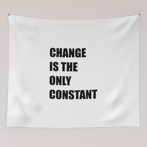 Item preview, Change is the only constant designed and sold by Inspirationmotivation.
