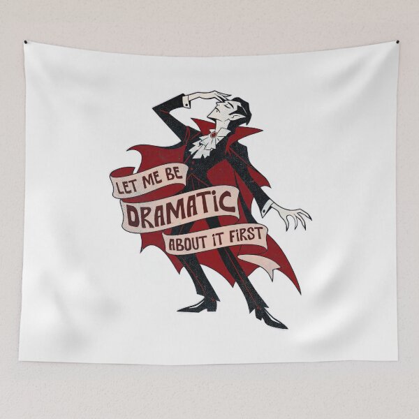 Item preview, Let Me Be Dramatic About It First Funny Vampire Gothic Graphic designed and sold by LiverEver.