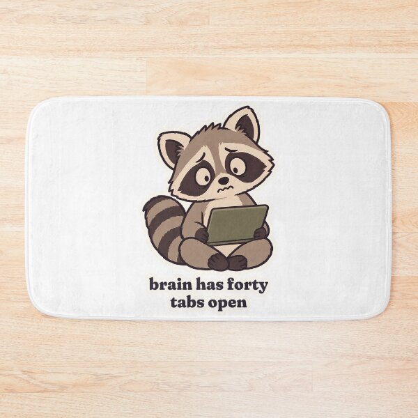 Item preview, Chaotic Raccoon Brain Has Forty Tabs Open ADHD designed and sold by OuqCreations.