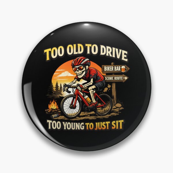 Item preview, Too Old to Drive, Too Young to Just Sit – Vintage Skeleton Cyclist designed and sold by SidTastic .