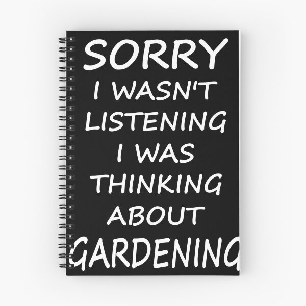 Item preview, Sorry I wasn't listening I was thinking about gardening designed and sold by Skipperatthebay.