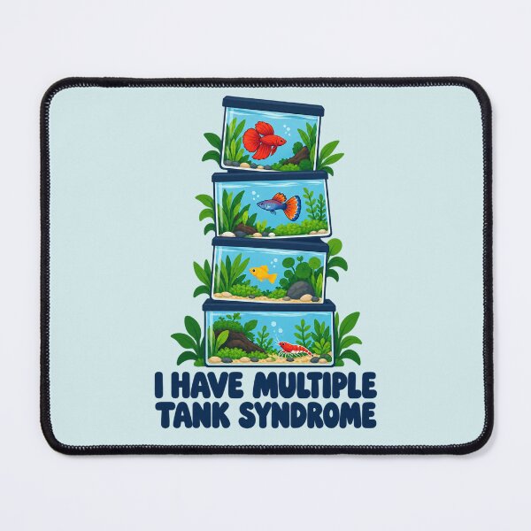 Item preview, Aquarium Funny I Have Multiple Tank Syndrome Fish Keeper designed and sold by Fanverse Merchandise.