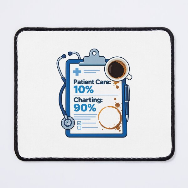 Item preview, Patient Care 10 Charting 90 Nurse Humor designed and sold by KAYJAY DESIGNS.