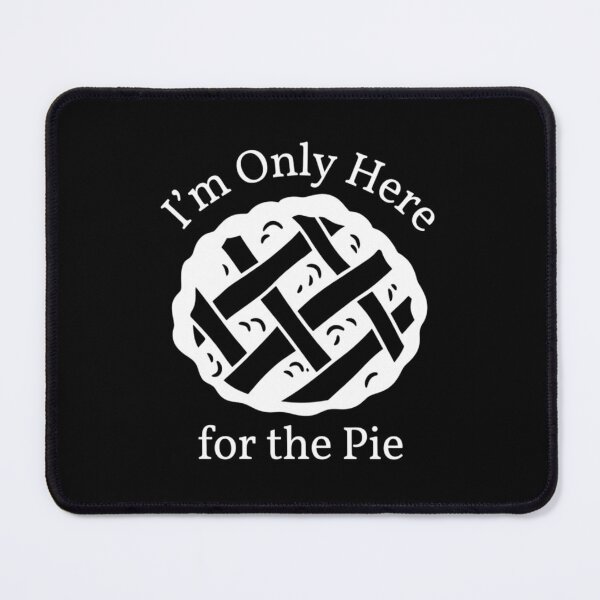 Item preview, I'm Only Here for the Pie, Funny Thanksgiving designed and sold by CloudyPress.