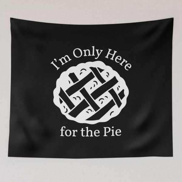 Item preview, I'm Only Here for the Pie, Funny Thanksgiving designed and sold by CloudyPress.