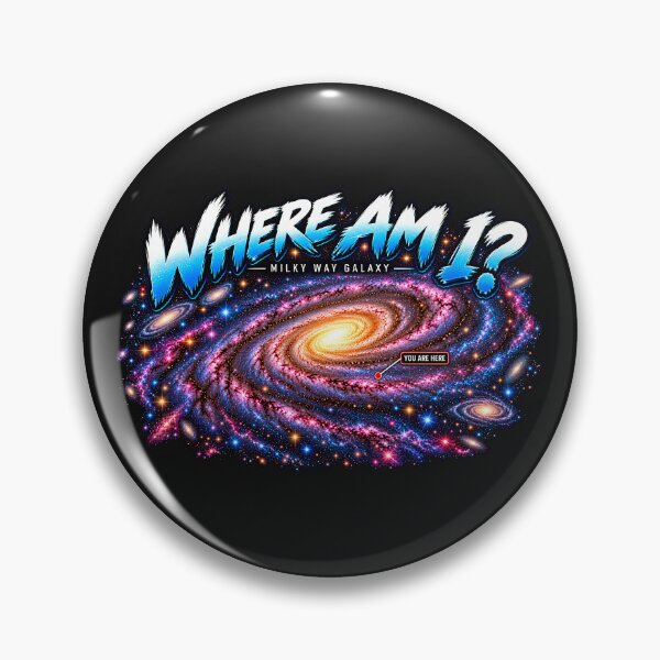 Item preview, Where am I? 'Your Are Here' In space Galaxy Sci-Fi designed and sold by Genius Geek.
