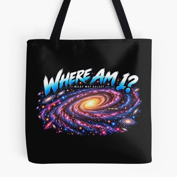 Item preview, Where am I? 'Your Are Here' In space Galaxy Sci-Fi designed and sold by Genius Geek.