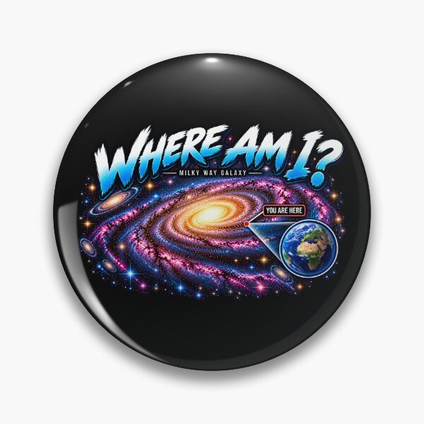 Item preview, Where am I? 'Your Are Here' In space Galaxy Sci-Fi designed and sold by Genius Geek.