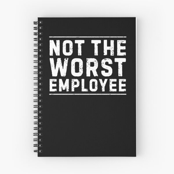 Item preview, Not The Worst Employee  designed and sold by nosu-art-pod.