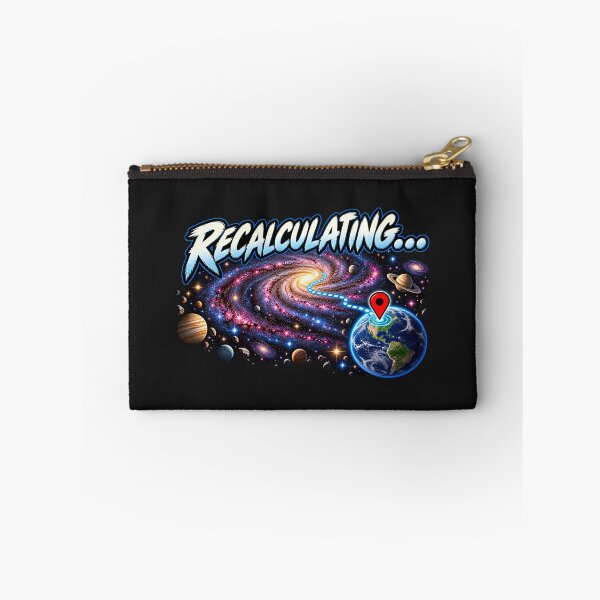 Item preview, Recalculating 'Your Are Here' In space Galaxy Sci-Fi designed and sold by Genius Geek.