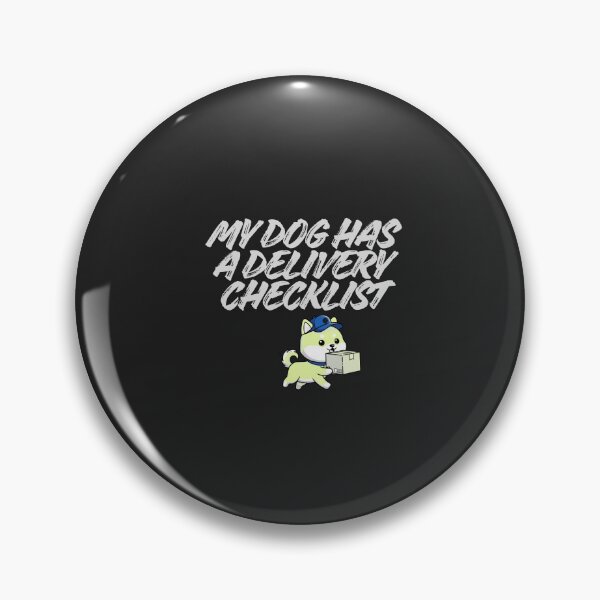 Artikelvorschau, My Dog Has a Delivery Checklist entworfen und verkauft von Bubpat.