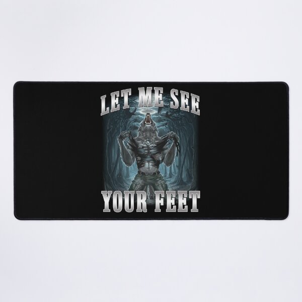 Item preview, Let Me See Your Feet Werewolf Meme designed and sold by nosu-art-pod.
