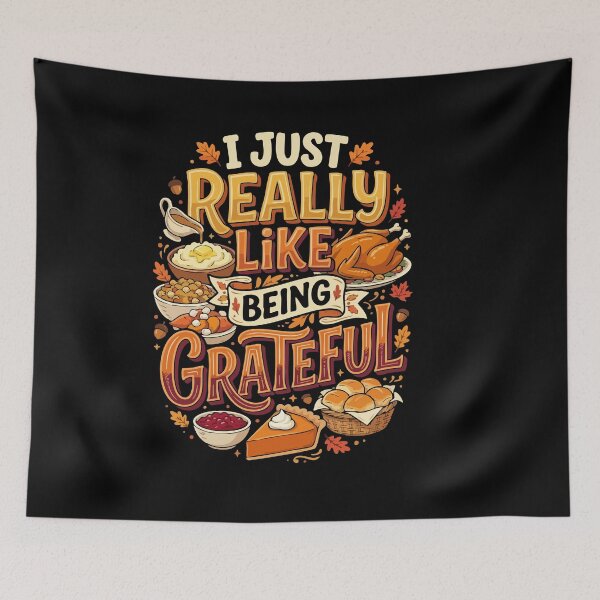 Item preview, I Just Really Like Being Grateful Thanksgiving Food designed and sold by AmeliaShirts.