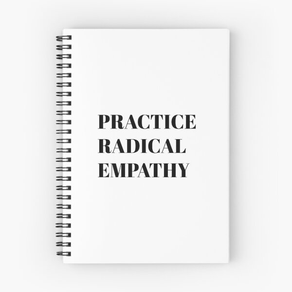 Item preview, Practice Radical Empathy designed and sold by Inspirationmotivation.