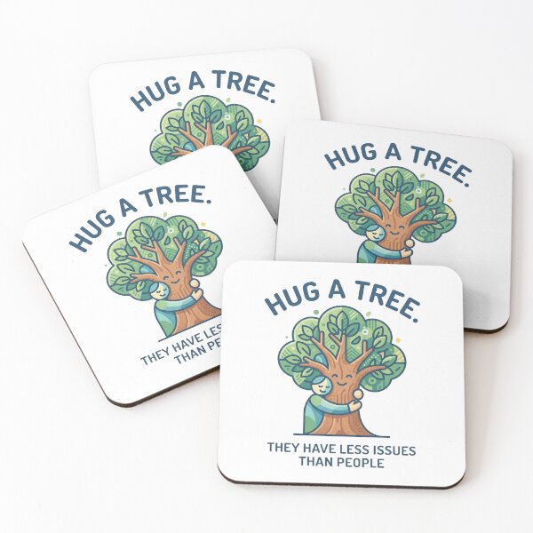 Item preview, Quote. Hug a tree. They have less issues than people. designed and sold by AadiShaktiAura.