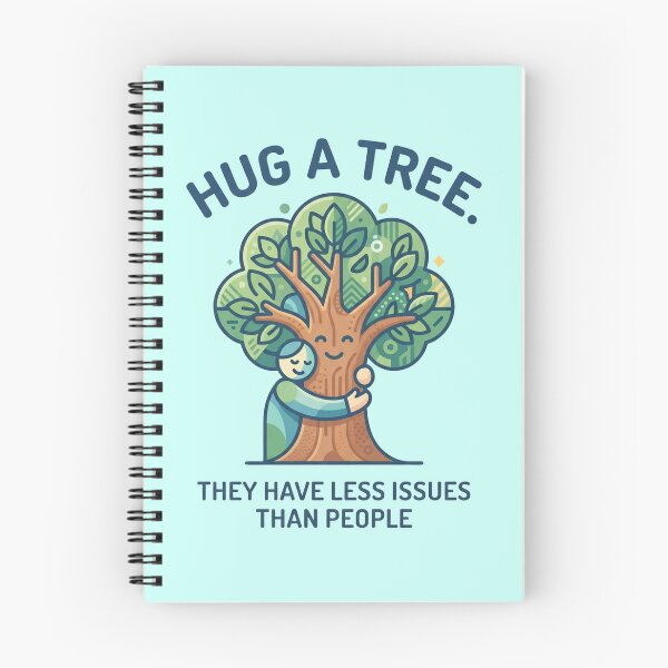 Item preview, Quote. Hug a tree. They have less issues than people. designed and sold by AadiShaktiAura.